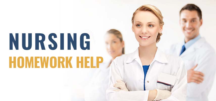 Nursing Homework Help